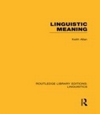 Enlarge image Cover: Linguistic Meaning (RLE Linguistics A: General Linguistics) - Routledge