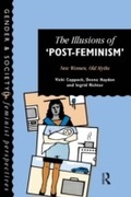 Cover: The Illusions Of Post-Feminism - Routledge