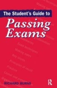 Enlarge image Cover: The Student's Guide to Passing Exams - Routledge