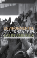 Cover: Environmental Governance in Latin America - Palgrave Macmillan