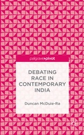 Cover: Debating Race in Contemporary India - Palgrave Pivot
