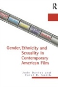 Cover: Gender, Ethnicity, and Sexuality in Contemporary American Film - Routledge