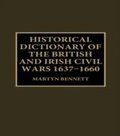 Cover: Historical Dictionary of the British and Irish Civil Wars, 1637-1660 - Routledge