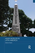 Cover: Asian Worlds in Latin America - Routledge