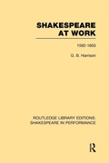 Cover: Shakespeare at Work, 1592-1603 - Routledge