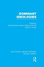 Cover: Dominant Ideologies (RLE Social Theory) - Routledge