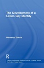 Cover: The Development of a Latino Gay Identity - Routledge