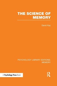 Enlarge image Cover: The Science of Memory (PLE: Memory) - Psychology Press Ltd
