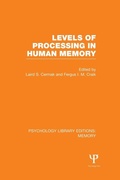 Cover: Levels of Processing in Human Memory (PLE: Memory) - Psychology Press Ltd