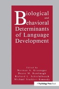 Cover: Biological and Behavioral Determinants of Language Development - Psychology Press Ltd