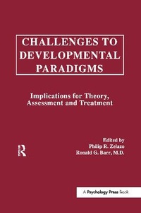 Enlarge image Cover: Challenges To Developmental Paradigms - Psychology Press Ltd