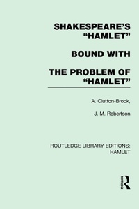 Enlarge image Cover: Shakespeare's Hamlet bound with The Problem of Hamlet - Routledge