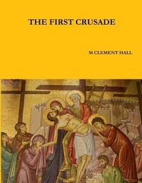 Enlarge image Cover: THE First Crusade - Lulu.com