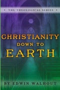 Cover: Christianity Down to Earth - Lulu.com