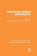 Cover: Remaking Human Geography (RLE Social & Cultural Geography) - Routledge