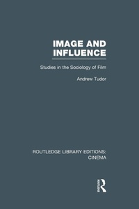 Enlarge image Cover: Image and Influence - Routledge