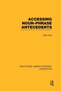 Cover: Accessing Noun-Phrase Antecedents (RLE Linguistics B: Grammar) - Routledge