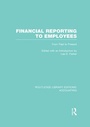 Cover: Financial Reporting to Employees (RLE Accounting) - Routledge