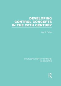 Abbildung von: Developing Control Concepts in the Twentieth Century (RLE Accounting) - Routledge