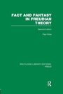 Cover: Fact and Fantasy in Freudian Theory (RLE: Freud) - Routledge