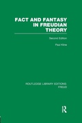 Cover: Fact and Fantasy in Freudian Theory (RLE: Freud) - Routledge
