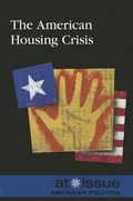 Cover: The American Housing Crisis - Greenhaven Press