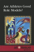 Cover: Are Athletes Good Role Models? - Greenhaven Press