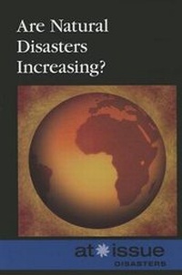Enlarge image Cover: Are Natural Disasters Increasing? - Greenhaven Press