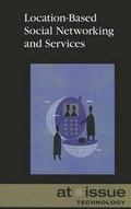 Cover: Location Based Social Networking - Greenhaven Press