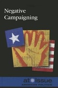 Cover: Negative Campaigning - Greenhaven Press