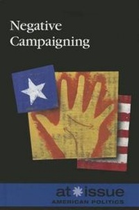 Abbildung von: Negative Campaigning - Greenhaven Press