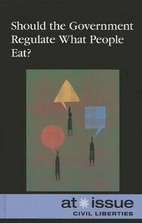 Abbildung von: Should the Government Regulate What People Eat? - Greenhaven Press
