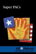 Cover: Super PACs - Greenhaven Press