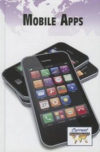 Enlarge image Cover: Mobile Apps - Greenhaven Press