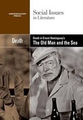 Cover: Death in Ernest Hemingway's the Old Man and the Sea - Greenhaven Press