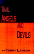 Cover: Trail Angels and Devils - Xlibris Corporation