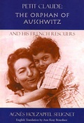 Cover: Petit Claude: The Orphan of Auschwitz - Xlibris Corporation