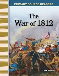 Enlarge image Cover: The War of 1812 - Teacher Created Materials, Inc