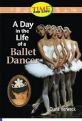Cover: A Day in the Life of a Ballet Dancer - Teacher Created Materials, Inc