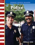 Cover: Police Then and Now - Teacher Created Materials, Inc