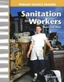 Cover: Sanitation Workers Then and Now - Teacher Created Materials, Inc