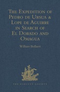 Cover: The Expedition of Pedro de Ursua & Lope de Aguirre in Search of El Dorado and Omagua in 1560-1 - Routledge