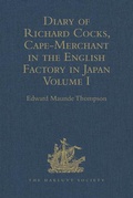 Cover: Diary of Richard Cocks, Cape-Merchant in the English Factory in Japan 1615-1622, with Correspondence - Ashgate Publishing Limited