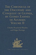 Cover: The Chronicle of the Discovery and Conquest of Guinea. Written by Gomes Eannes de Azurara - Routledge