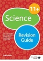 Cover: 11+ Science Revision Guide - Galore Park Publishing Ltd
