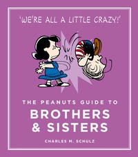 Enlarge image Cover: The Peanuts Guide to Brothers and Sisters - Canongate Books