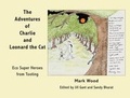Cover: The Adventures of Charlie and Leonard the Cat - Mapseeker Archive Publishing