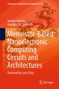 Enlarge image Cover: Memristor-Based Nanoelectronic Computing Circuits and Architectures - Springer