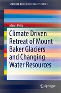 Cover: Climate Driven Retreat of Mount Baker Glaciers and Changing Water Resources - Springer