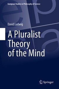 Abbildung von: A Pluralist Theory of the Mind - Springer